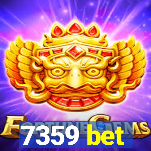7359 bet